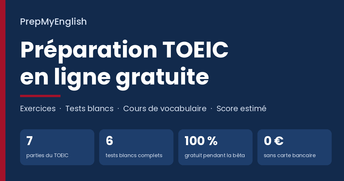 Préparation TOEIC en ligne gratuite : exercices, tests blancs, cours de vocabulaire et score estimé sur PrepMyEnglish